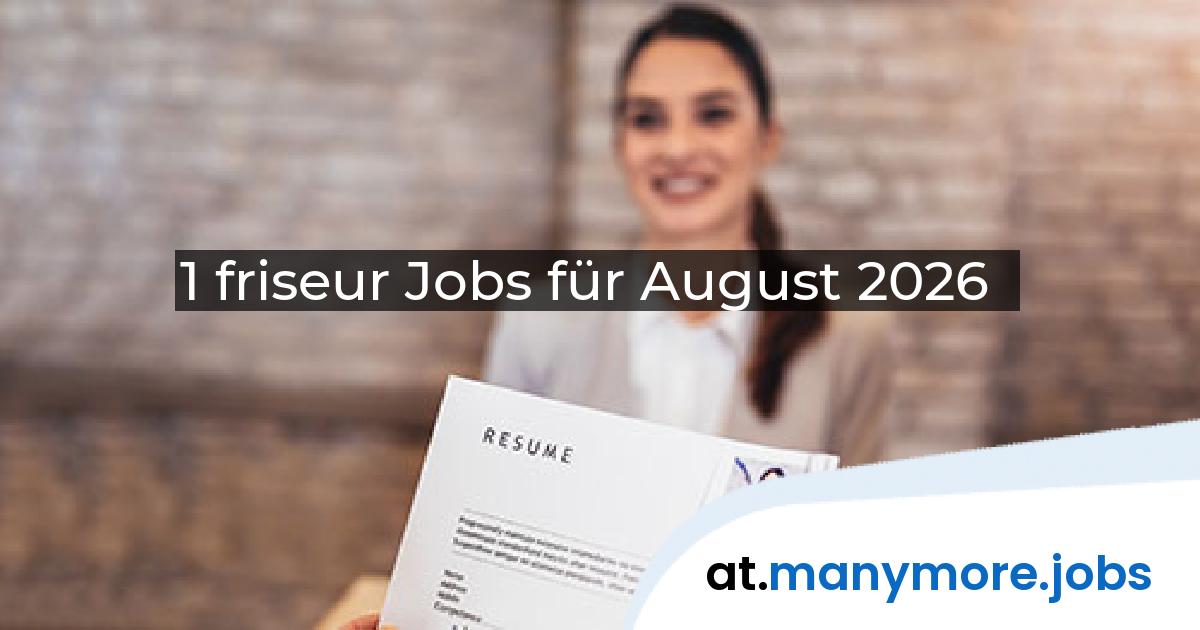 1 friseur Jobs für August 2026 | manymore.jobs