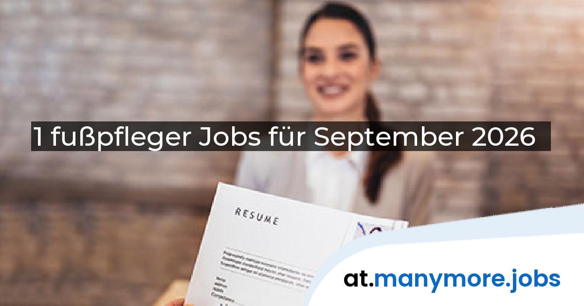1 fußpfleger Jobs für September 2026 | manymore.jobs
