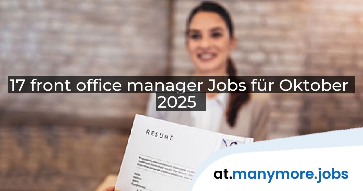 17 front office manager Jobs für Oktober 2025 | manymore.jobs