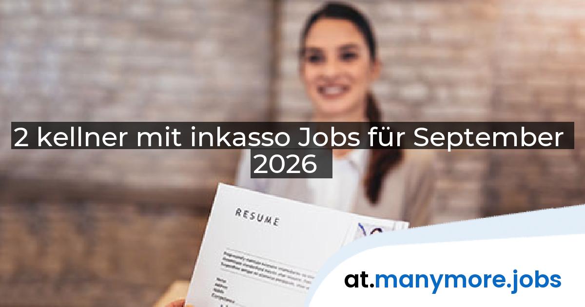 2 kellner mit inkasso Jobs für September 2026 | manymore.jobs