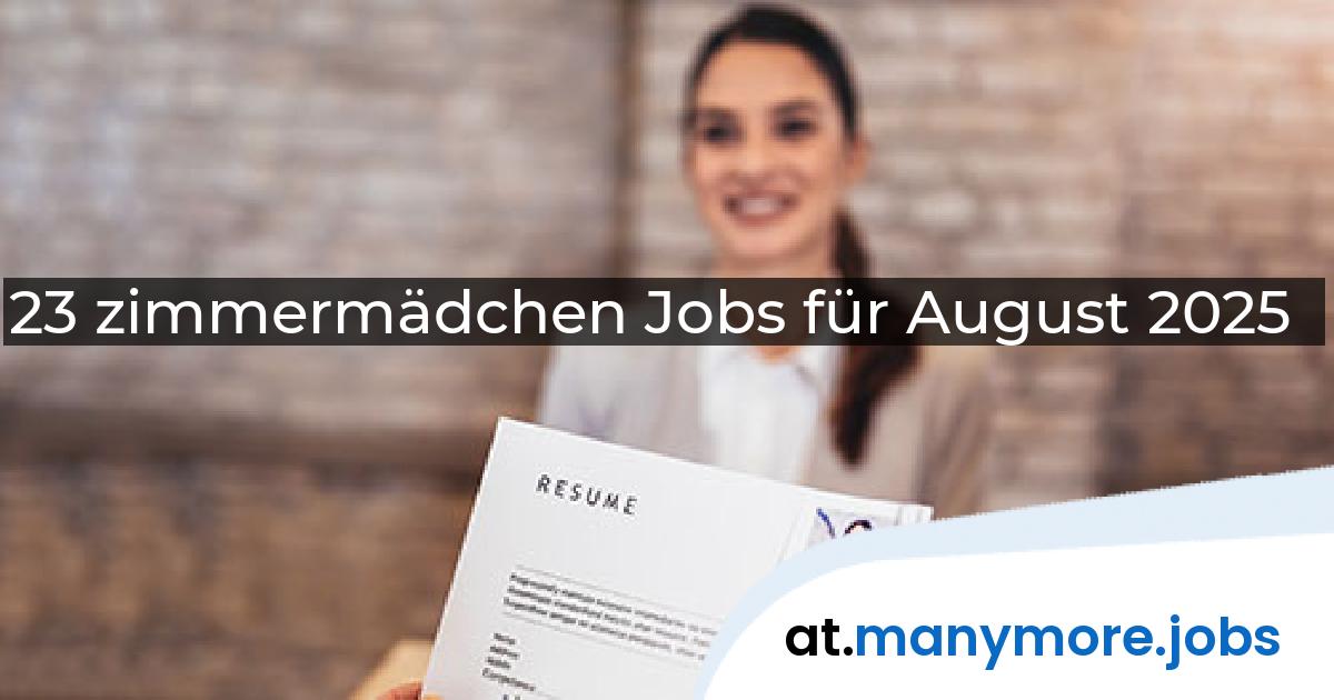 23 zimmermädchen Jobs für August 2025 | manymore.jobs