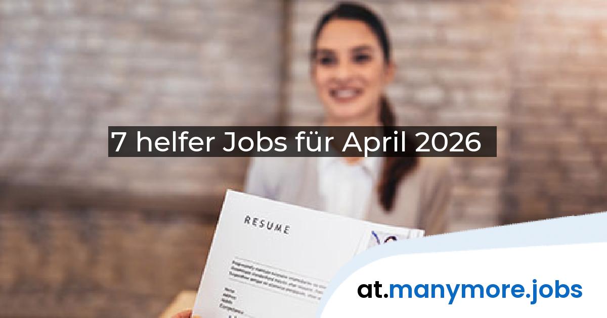 7 helfer Jobs für April 2026 | manymore.jobs