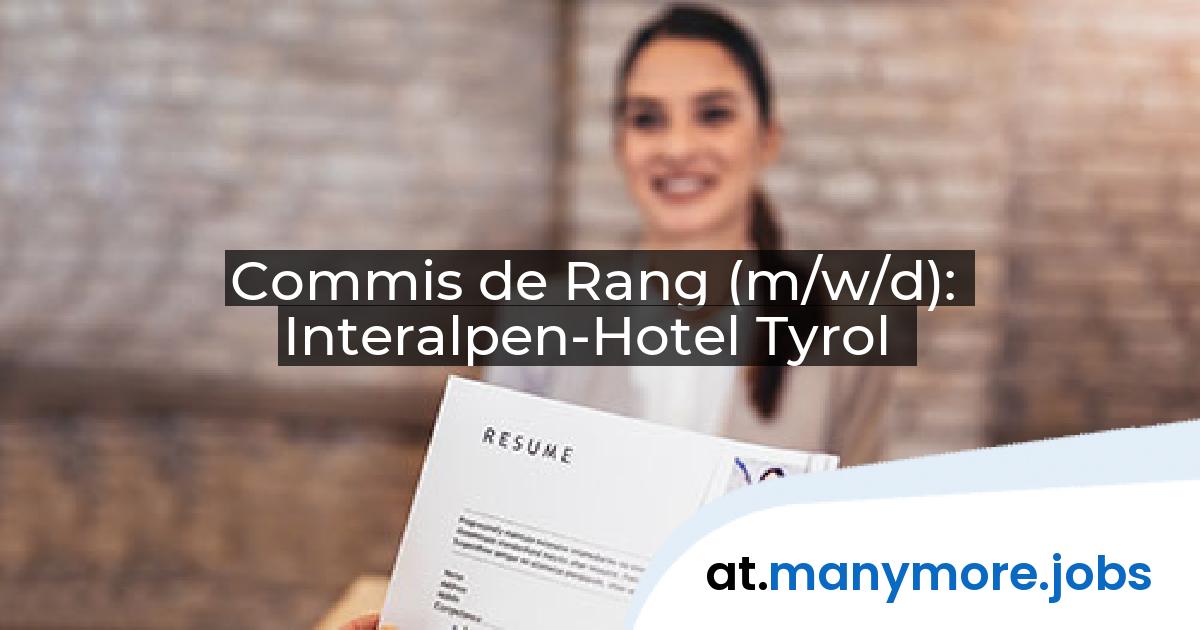Commis de Rang (m/w/d): Interalpen-Hotel Tyrol | manymore.jobs