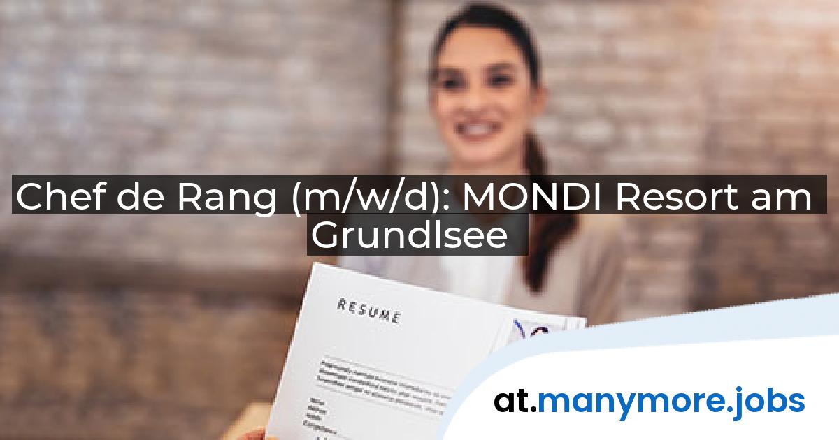 Chef de Rang (m/w/d): MONDI Resort am Grundlsee | manymore.jobs