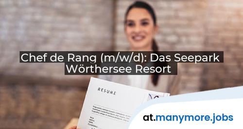 Chef de Rang (m/w/d): Das Seepark Wörthersee Resort | manymore.jobs
