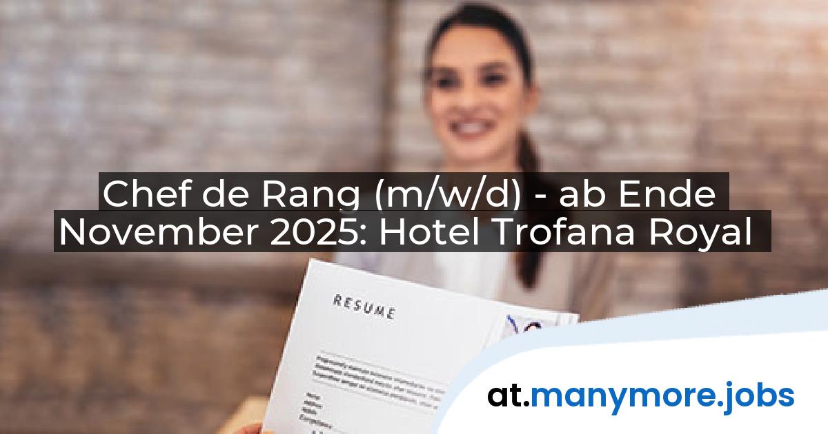 Chef de Rang (m/w/d) - ab Ende November 2025: Hotel Trofana Royal | manymore.jobs
