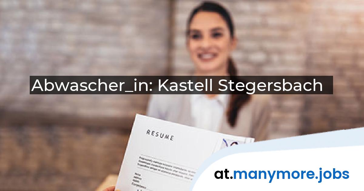 Abwascher_in: Kastell Stegersbach | manymore.jobs