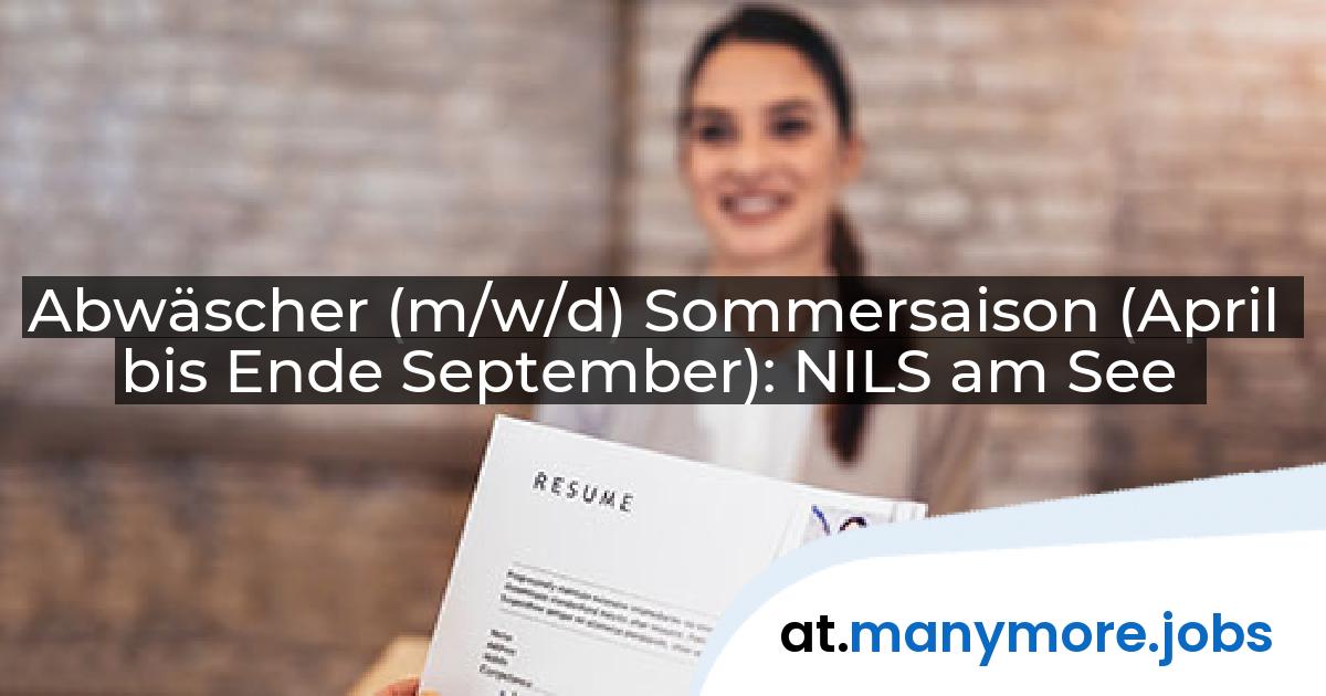 Abwäscher (m/w/d) Sommersaison (April bis Ende September): NILS am See | manymore.jobs