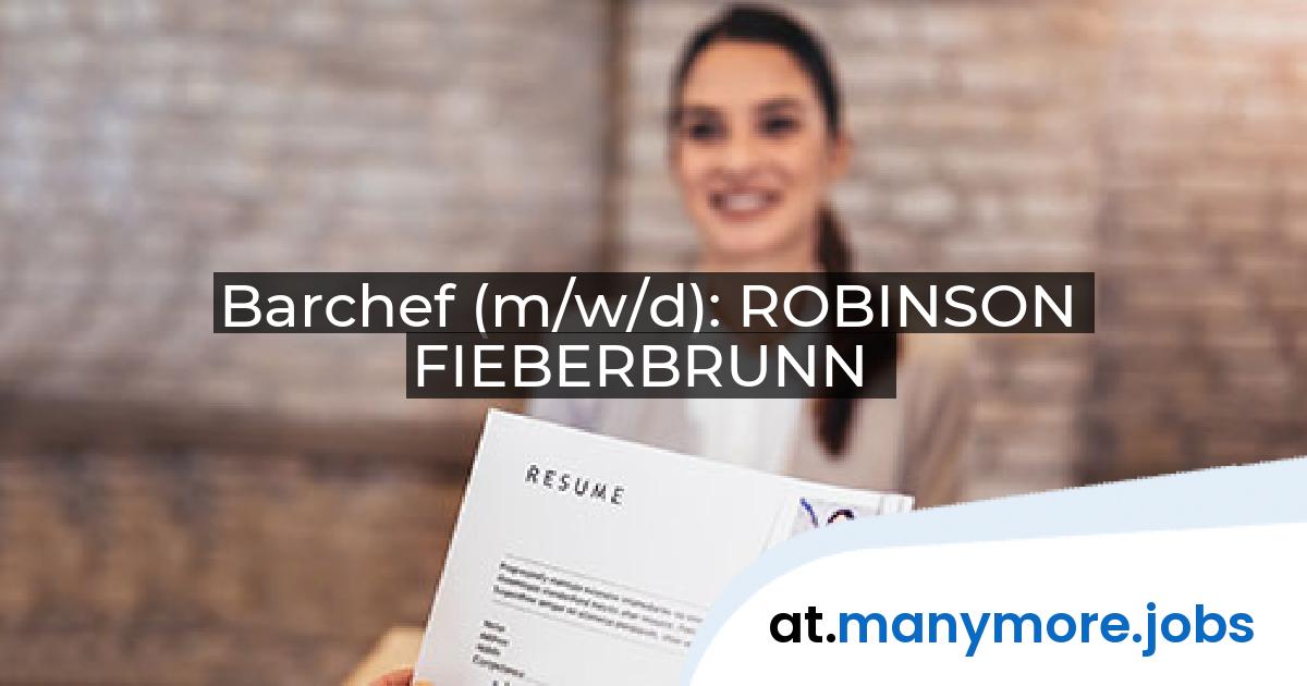 Barchef (m/w/d): ROBINSON FIEBERBRUNN | manymore.jobs