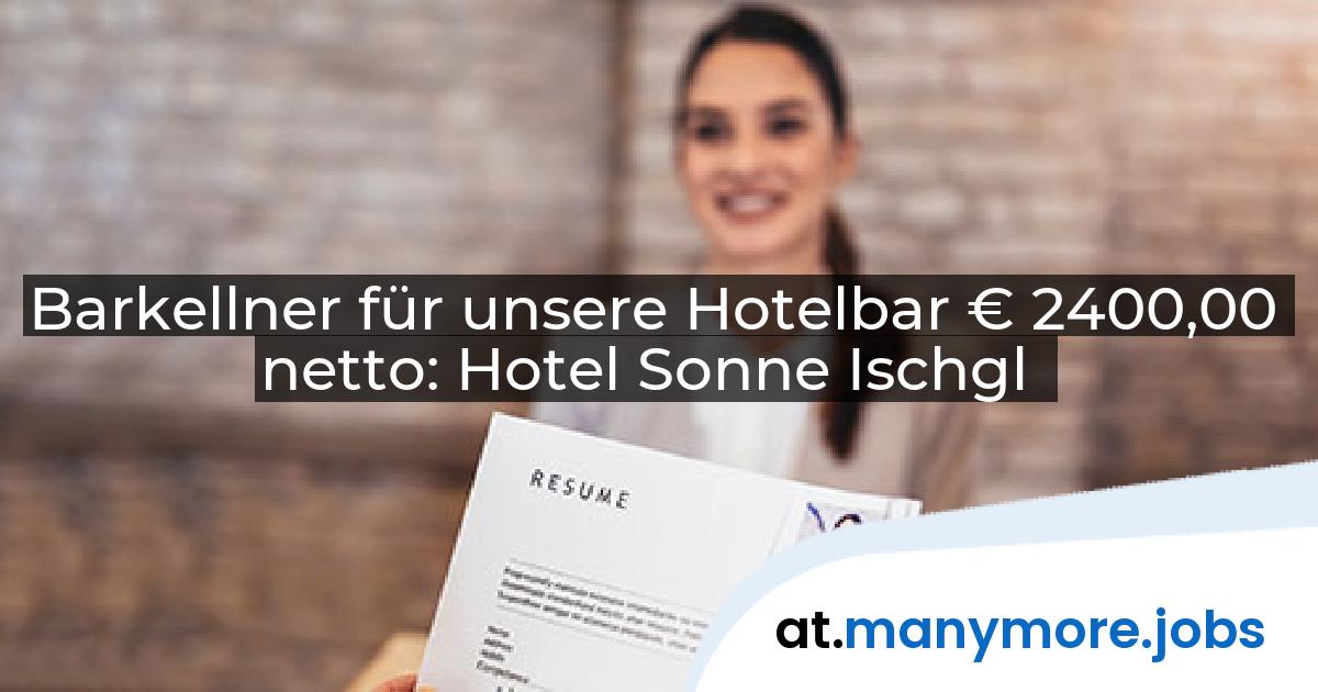 Barkellner für unsere Hotelbar € 2400,00 netto: Hotel Sonne Ischgl | manymore.jobs