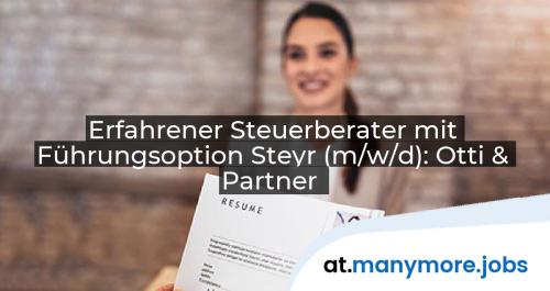 Erfahrener Steuerberater mit Führungsoption Steyr (m/w/d): Otti & Partner | manymore.jobs