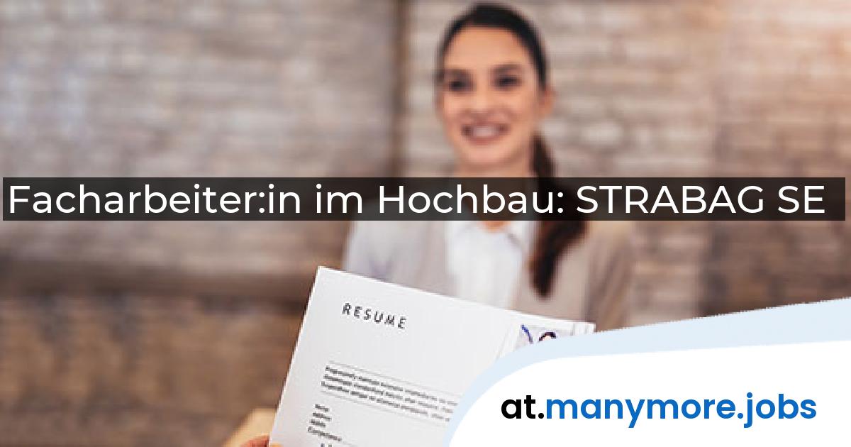 Facharbeiter:in im Hochbau: STRABAG SE | manymore.jobs
