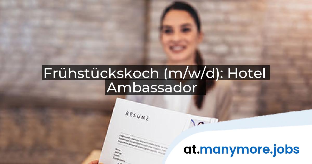 Frühstückskoch (m/w/d): Hotel Ambassador | manymore.jobs