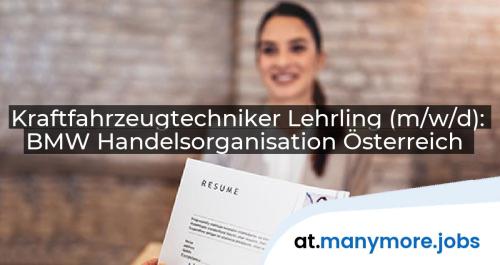 Kraftfahrzeugtechniker Lehrling (m/w/d): BMW Handelsorganisation Österreich | manymore.jobs