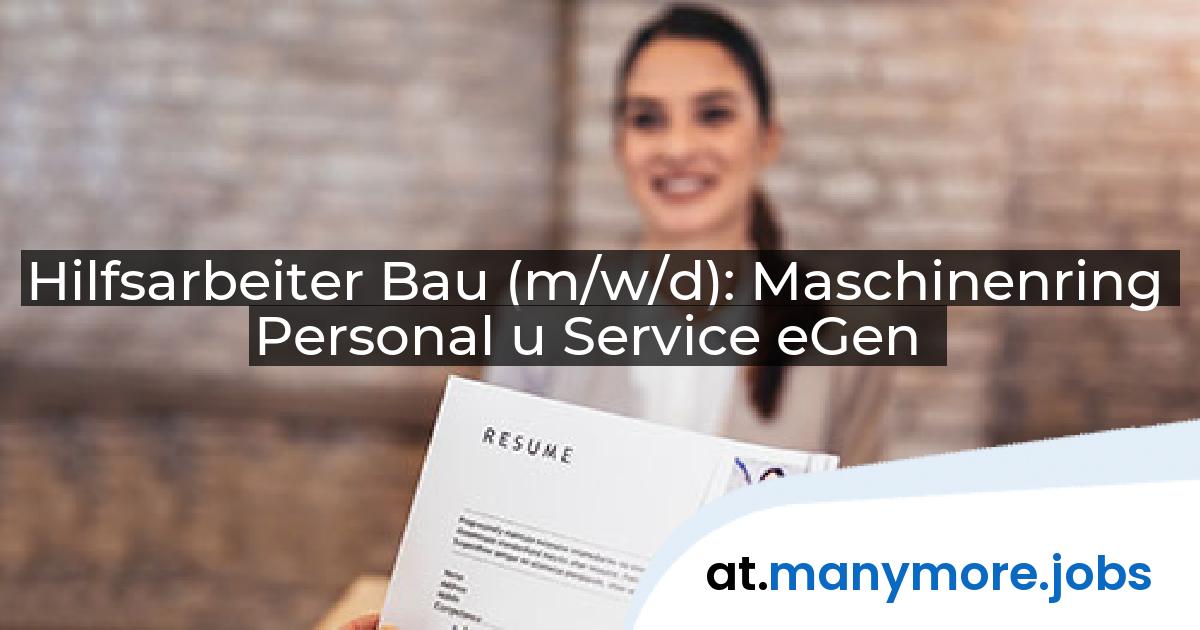 Hilfsarbeiter Bau (m/w/d): Maschinenring Personal u Service eGen | manymore.jobs