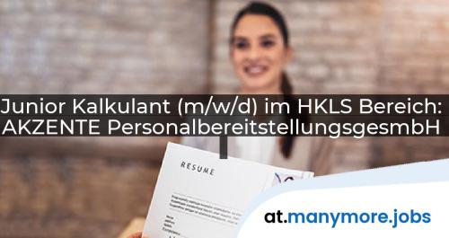 Junior Kalkulant (m/w/d) im HKLS Bereich: AKZENTE PersonalbereitstellungsgesmbH | manymore.jobs