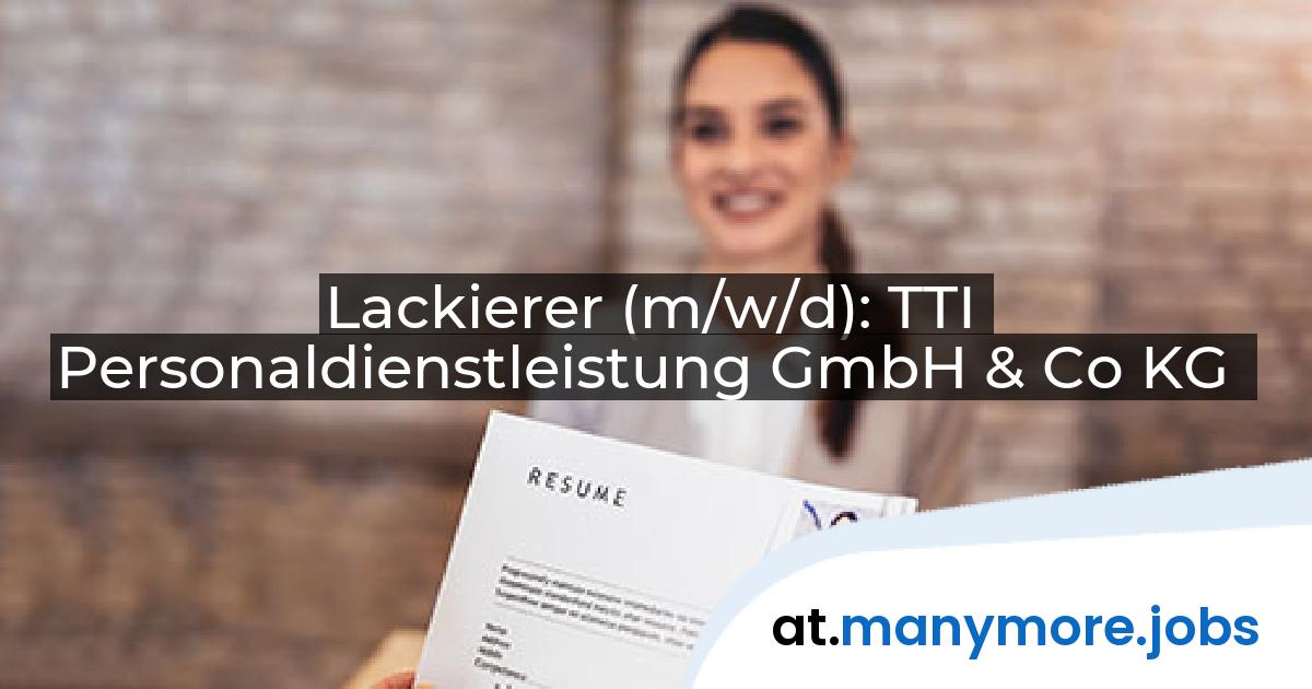 Lackierer (m/w/d): TTI Personaldienstleistung GmbH & Co KG | manymore.jobs