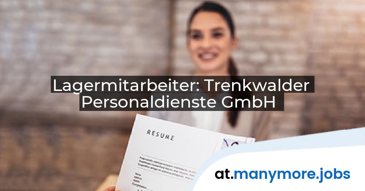 Lagermitarbeiter: Trenkwalder Personaldienste GmbH | manymore.jobs