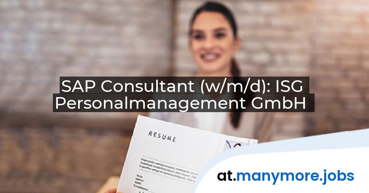 SAP Consultant (w/m/d): ISG Personalmanagement GmbH | manymore.jobs