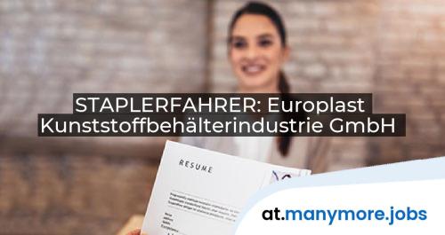 STAPLERFAHRER: Europlast Kunststoffbehälterindustrie GmbH | manymore.jobs