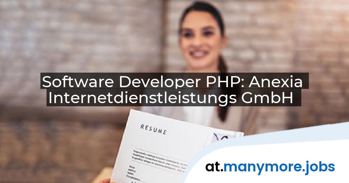 Software Developer PHP: Anexia Internetdienstleistungs GmbH | manymore.jobs