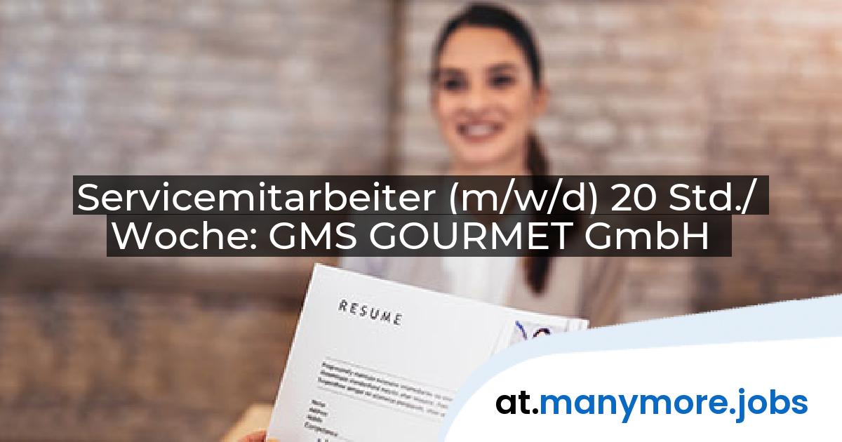 Servicemitarbeiter (m/w/d) 20 Std./ Woche: GMS GOURMET GmbH | manymore.jobs
