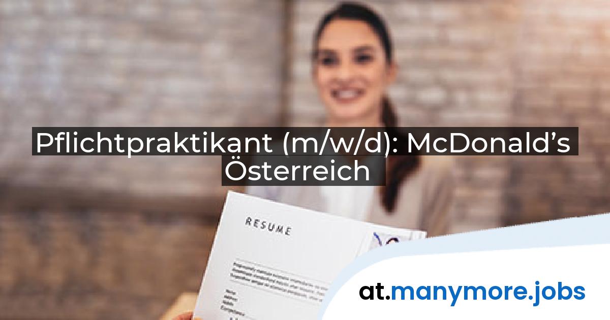 Pflichtpraktikant (m/w/d): McDonald’s Österreich | manymore.jobs