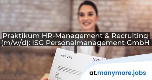 Praktikum HR-Management & Recruiting (m/w/d): ISG Personalmanagement GmbH | manymore.jobs