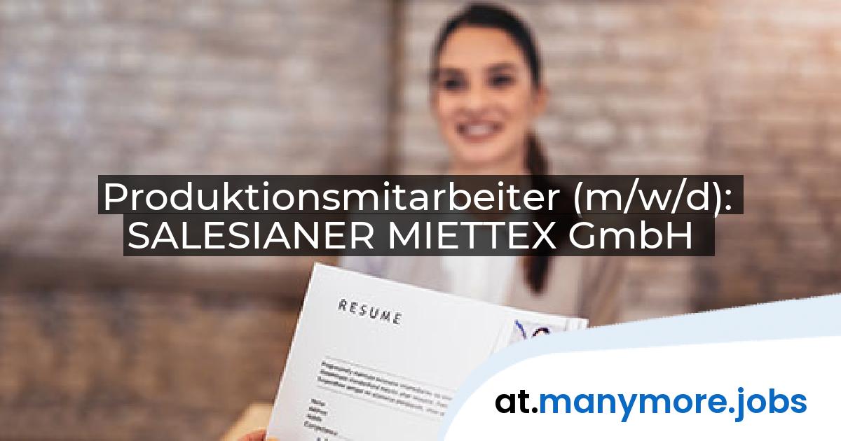 Produktionsmitarbeiter (m/w/d): SALESIANER MIETTEX GmbH | manymore.jobs