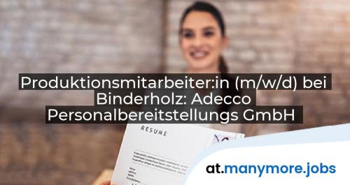 Produktionsmitarbeiter:in (m/w/d) bei Binderholz: Adecco Personalbereitstellungs GmbH | manymore.jobs