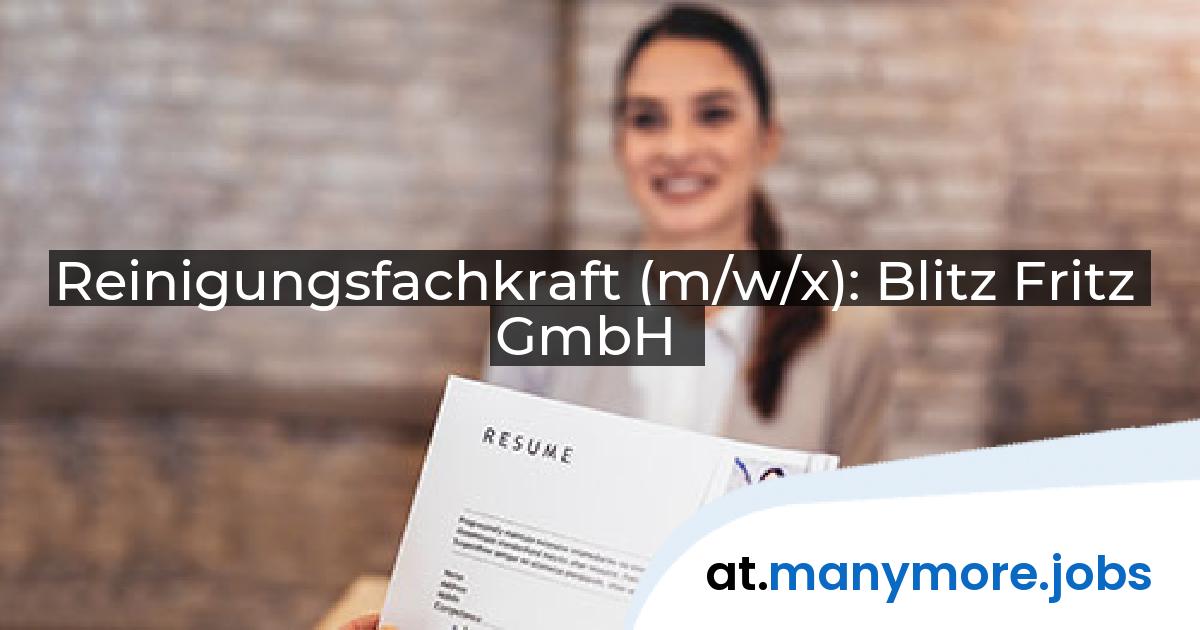 Reinigungsfachkraft (m/w/x): Blitz Fritz GmbH | manymore.jobs