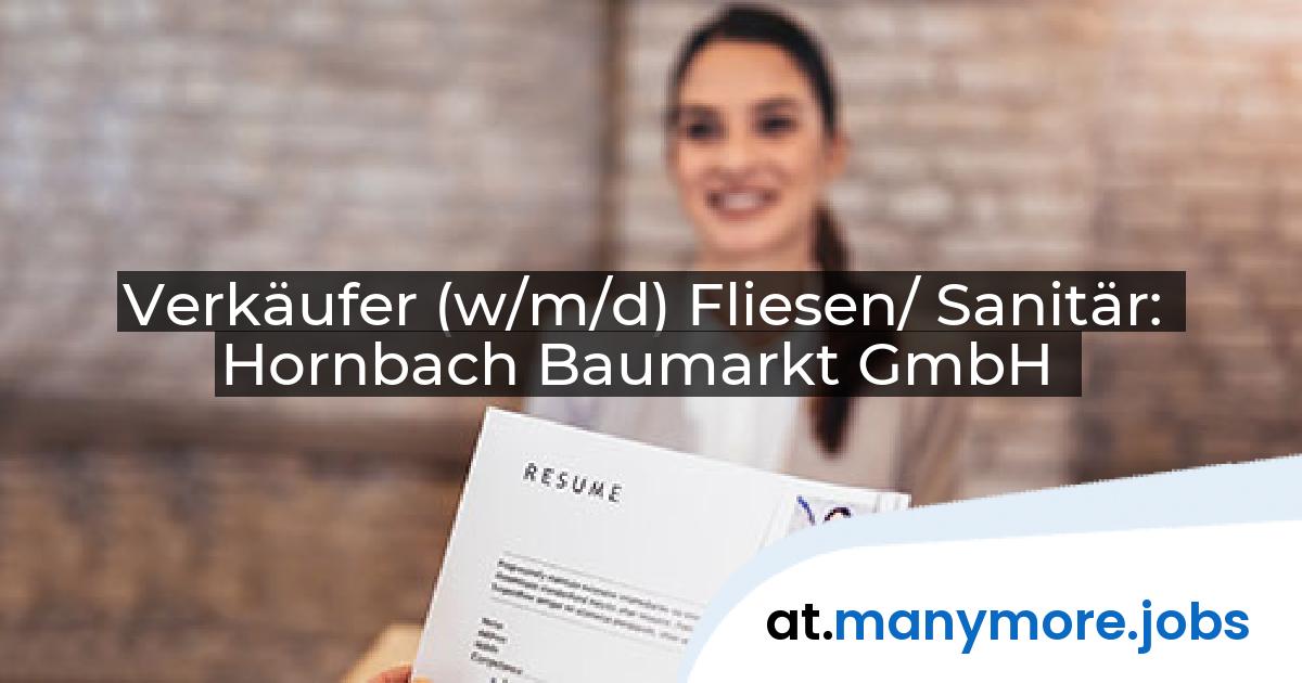 Verkäufer (w/m/d) Fliesen/ Sanitär: Hornbach Baumarkt GmbH | manymore.jobs