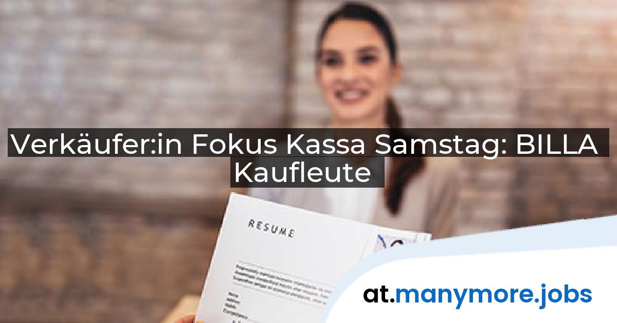 Verkäufer:in Fokus Kassa Samstag: BILLA Kaufleute | manymore.jobs