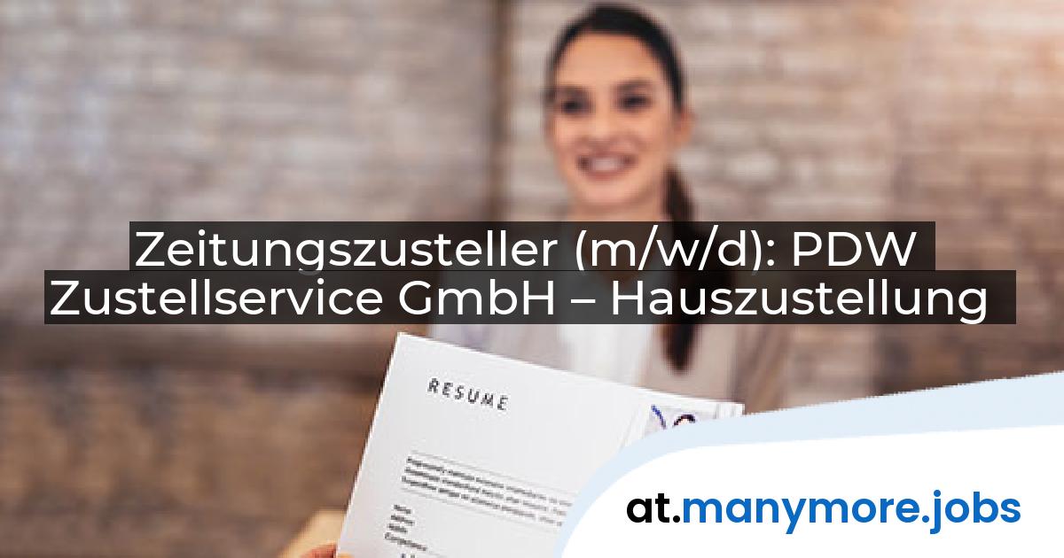 Zeitungszusteller (m/w/d): PDW Zustellservice GmbH – Hauszustellung | manymore.jobs