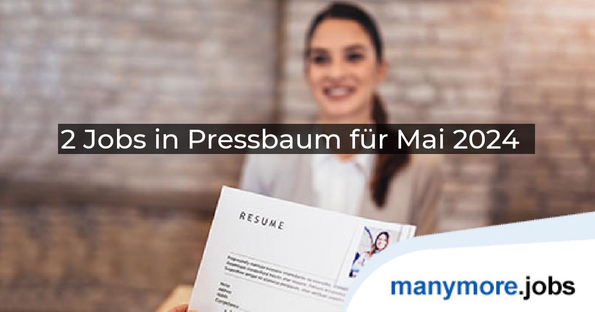 2 Jobs in Pressbaum für Mai 2024 | manymore.jobs