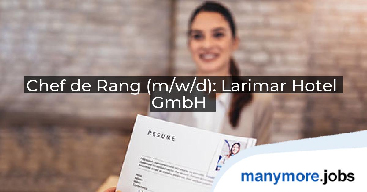 Chef de Rang (m/w/d): Larimar Hotel GmbH | manymore.jobs
