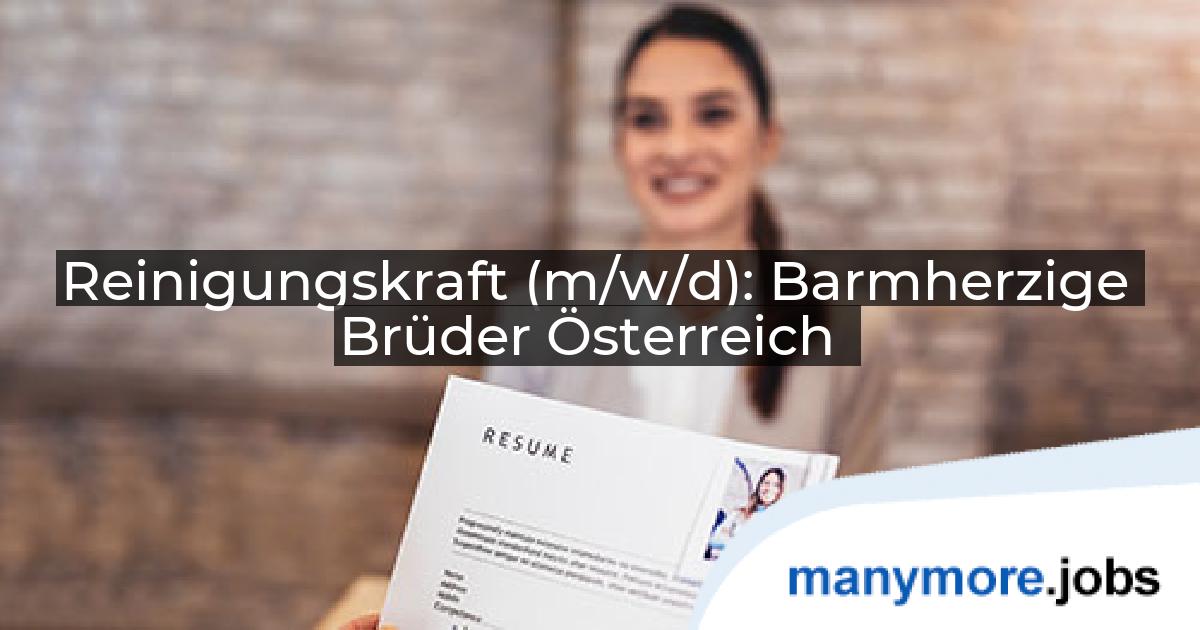 Reinigungskraft (m/w/d): Barmherzige Brüder Österreich | manymore.jobs